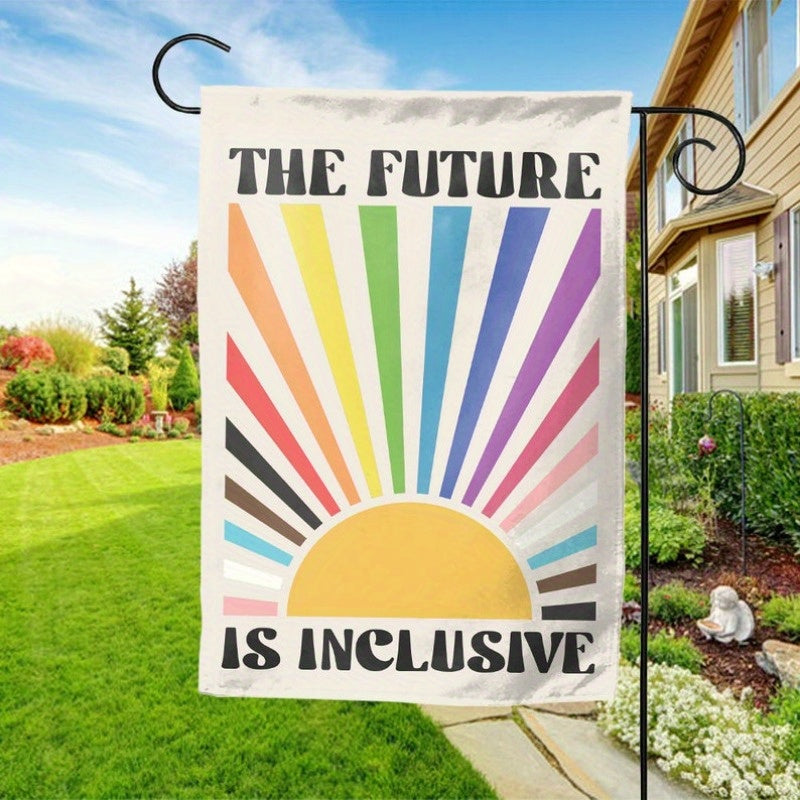 The Future is Inclusive Garden Flag